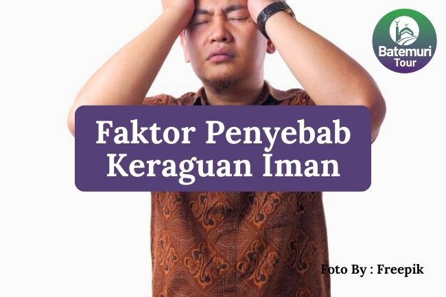 7 Faktor Penyebab Umat Muslim Mengalami Keraguan Dalam Iman Kepada Allah